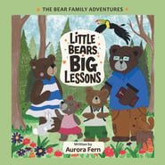 Little Bears, Big Lessons: The Bear Family Adventures