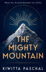 The Mighty Mountain: When the Ground Beneath You Shifts