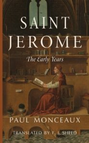 Saint Jerome: The Early Years