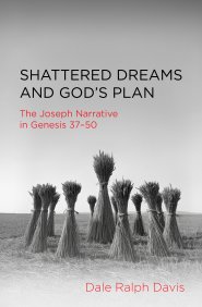 Shattered Dreams and God's Plan