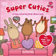 Super Cuties A Cosy Colouring Book About Love