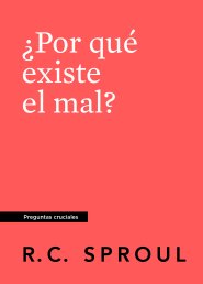 ¿Por que existe el mal?