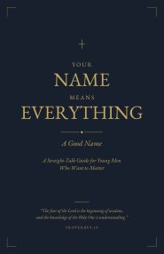 Your Name Means Everything: A Good Name