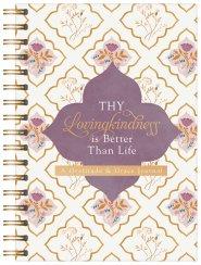 Thy Lovingkindness Is Better Than Life