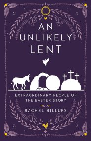 An Unlikely Lent