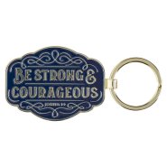 Keychain Be Strong & Courageous Josh. 1:9