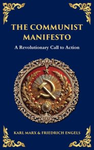 The Communist Manifesto: A Revolutionary Call to Action