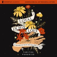 Loyal in His Love