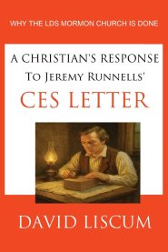 A Christian's Response to Jeremy Runnells' CES Letter