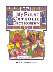 My First Catholic Dictionary