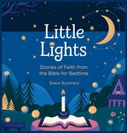 Little Lights: Stories of Faith from the Bible for Bedtime