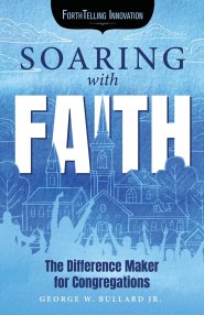 Soaring with Faith: The Difference Maker for Congregations