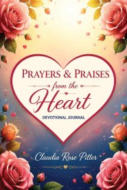 Prayers & Praises From the Heart