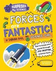Surprised By Science: Forces Are Fantastic!
