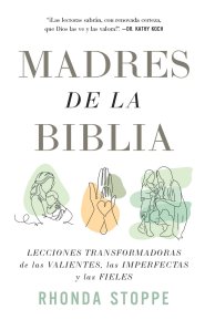 Madres de la Biblia (Mums of the Bible)