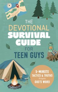 Devotional Survival Guide for Teen Guys