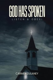 God has Spoken: Listen & Obey