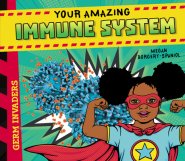 Your Amazing Immune System