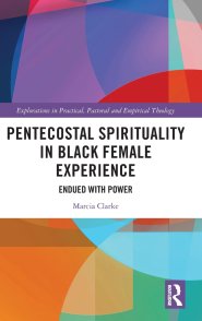Pentecostal Spirituality In Black Female Experience