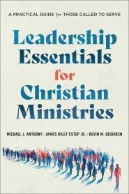 Leadership Essentials for Christian Ministries