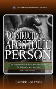 The Constructing of the Apostolic Person: The Preparation of the Apostolic Person for Ministry and Service