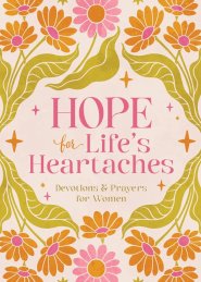 Hope For Life's Heartaches
