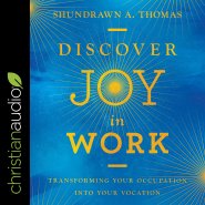 Discover Joy in Work
