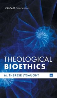 Theological Bioethics
