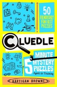 Cluedle - 5 Minute Mystery Puzzles: Agent In Training