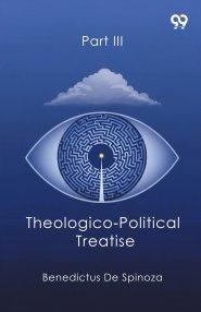 Theologico-Political Treatise Part III