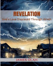 Revelation: God's Love Displayed Through Wrath