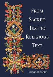 From Sacred Text to Religious Text