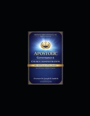Apostolic Governance & Church Administration: Apostolic Governance & Church Administration