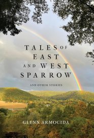 Tales of East and West Sparrow and Other Stories