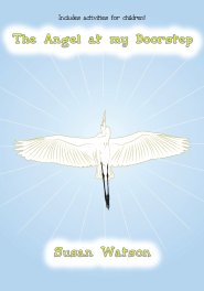 The Angel at my Doorstep