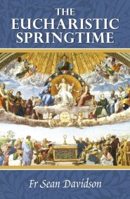 The Eucharistic Springtime