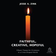 Faithful, Creative, Hopeful