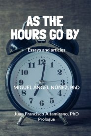 As the Hours Go by: Essays and Articles