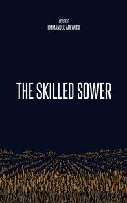 The Skilled Sower