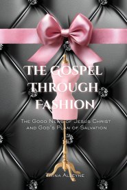The Gospel Through Fashion