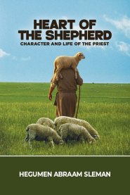 Heart of the Shepherd: Character and Life of the Priest