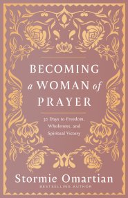 Becoming a Woman of Prayer
