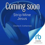 Strip Mine Jesus