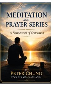 Meditation And Prayer Series: A Framework of Conviction