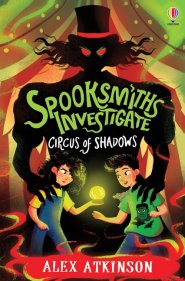 Spooksmiths Investigate: Circus Of Shadows