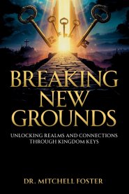 Breaking New Grounds: Unlocking Realms And Connections Through Spiritual Keys