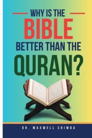 Why is the Bible Better than the Quran?