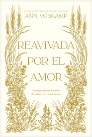 Reavivada por el Amor