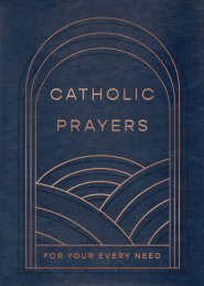 Catholic Prayers for Your Every Need