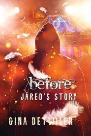 Before: Jared's Story